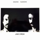 Jam Crew - Exotic Nations (Anthony\'s Games Mix)