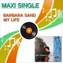 Barbara Sand - My Life (Raff Todesco Edit Remix)