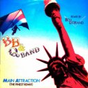The B. B. & Q. Band - Main Attraction (Original Mix)