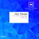 Aaron Hensley & Aleksus Sanchez - Our House (Le Brion Remix)