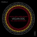 Miguel Lobo & Andre Butano & John Meier - Vegan Dog (feat. John Meier)