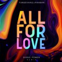 Tungevaag & Raaban - All For Love