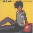 The B. B. & Q. Band - She's a Passionate Lover