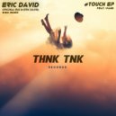 Eric David & Viane - #touch (feat. Viane)