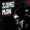 Till West & Dj Delicious - Same Man