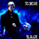 BLAQUE - Go Move