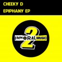 Cheeky D - Epiphany