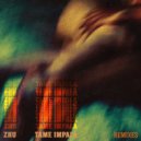 Zhu & Tame Impala - My Life