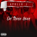 ApolloJ - On These Hoes
