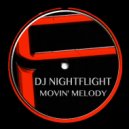 Dj Nightflight - Movin' Melody