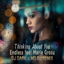Endless & Maria Grosu - Thinking About You