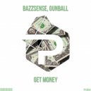 BazzSense & Gunball - Get Money