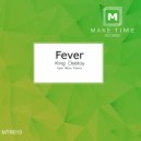 King Deetoy & Aaron Hensley - Fever (Spin Worx Remix)
