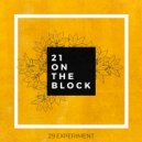 21 On the block - Will I Ever
