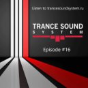 Evgeny Kutsenok - Trance Sound System (Vol.16)