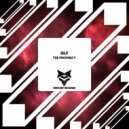 GLF - The Prophecy (Original Mix)