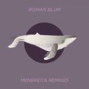 Roman Blum - Menekeita (Foolik Remix)