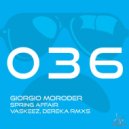 Giorgio Moroder - Spring Affair (Vaskeez, Dereka Remix)
