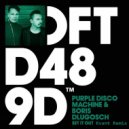 Purple Disco Machine & Boris Dlugosch - Set It Out