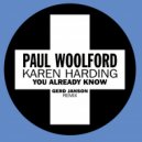 Paul Woolford, KAREN HARDING, Jamie Harper - You Already Know