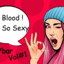 Le Blood - BloodyBar Vol #1 (Original Mix)