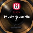 Dj ADN - 19 July House Mix