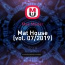 Max Matler - Mat House (vol. 07/2019)