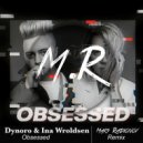 Dynoro x Ina Wroldsen - Obsessed (Maks Radionov Remix) ()