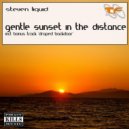 Steven Liquid - Gentle Sunset in the Distance
