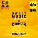 Roland - Sweet Music Radioshow on DJFM Ukraine #025, Guest Mix by SmartBoy (25.06.2019)
