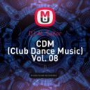 DJ AL Sailor - CDM (Club Dance Music) Vol. 08