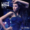 Dj Ellika - I Love Edm Vol. 19 (Elina Karavaeva) (19)