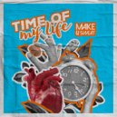Make U Sweat - Time Of My Life