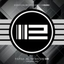 P.S.P.S.A - All The Way Dse Dre