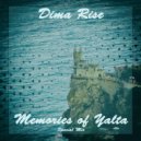 Dima Rise - Memories Of Yalta