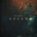 Invicta - Dream (Original Mix)