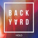 HOLO - BACKYARD number #two