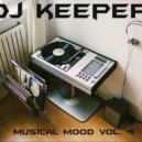 DJ Keeper - Musical mood vol.4