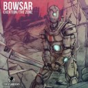 Bowsar - The Zone (Original Mix)