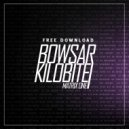 Bowsar & Kilobite - Matrix One (Original Mix)