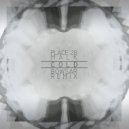Place2b & Malk - Cold (Bowsar Remix)
