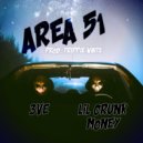 Lil Crunk Money & 3ve - Area 51 (feat. 3ve)
