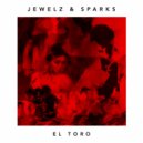 Jewelz & Sparks - El Toro (Extended Version)