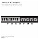 Arshin Koosher - The Green Mile