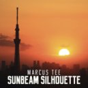 Marcus Tee - Sunbeam Silhouette (Original Mix)