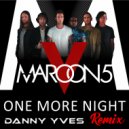 Maroon 5 - One More Night (Danny Yves Remix)