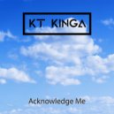 KT Kinga - Acknowledge Me