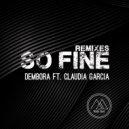 Dembora & Claudia Garcia - So Fine (feat. Claudia Garcia) (Dj Vector dnb Remix)