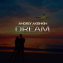 Андрей Акишкин - Dream