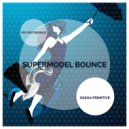 Sasha Primitive - Supermodel Bounce